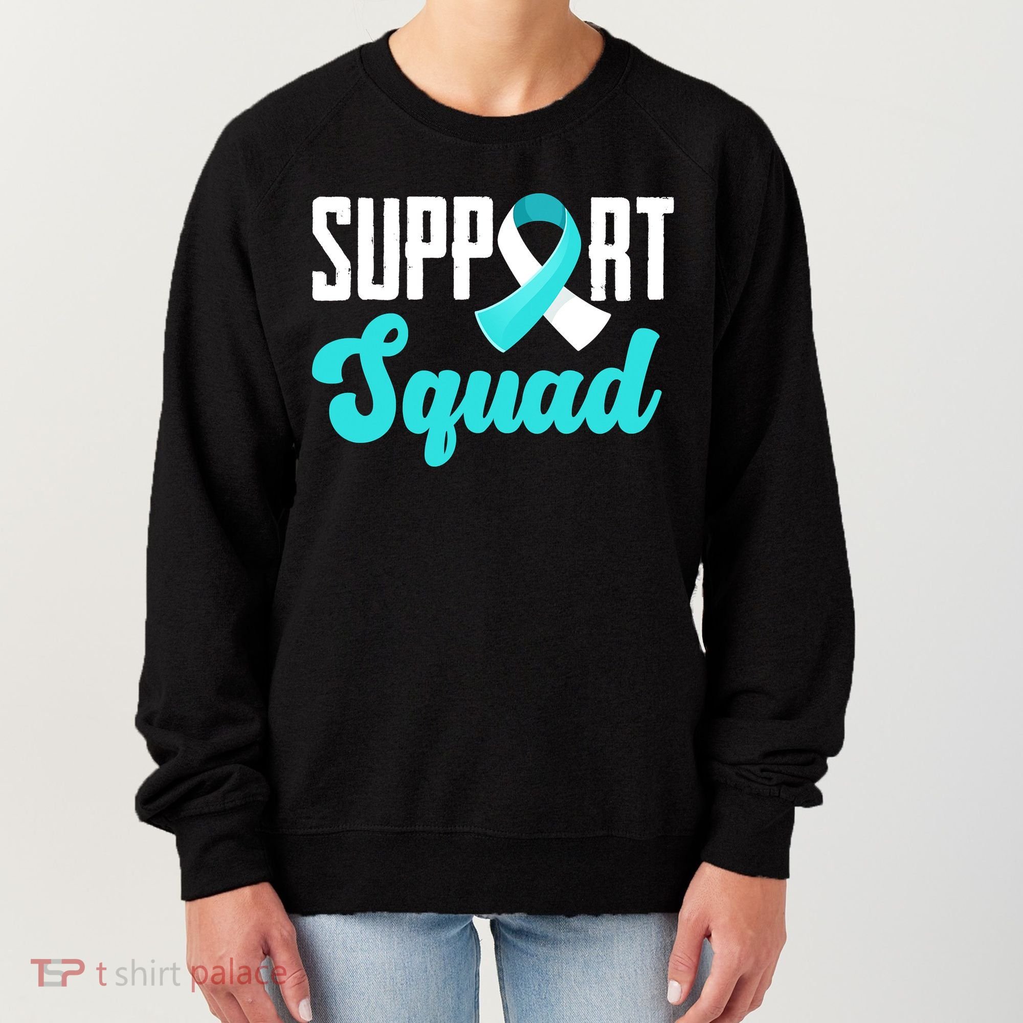 Funny Support Squad Teal White Ribbon Cervical Cancer Awareness Women's Sweatshirt
