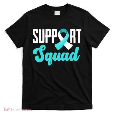 Funny Support Squad Teal White Ribbon Cervical Cancer Awareness T-Shirt