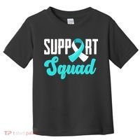Funny Support Squad Teal White Ribbon Cervical Cancer Awareness Toddler T-Shirt thumb 0