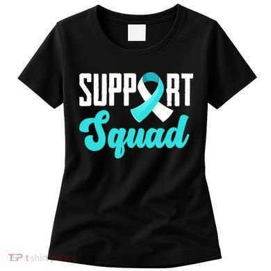 Funny Support Squad Teal White Ribbon Cervical Cancer Awareness Women's T-Shirt