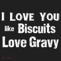 Funny Southern Sayings I Love You Like Biscuits Love Gravy Meaningful Gift Women's Sweatshirt thumb 2