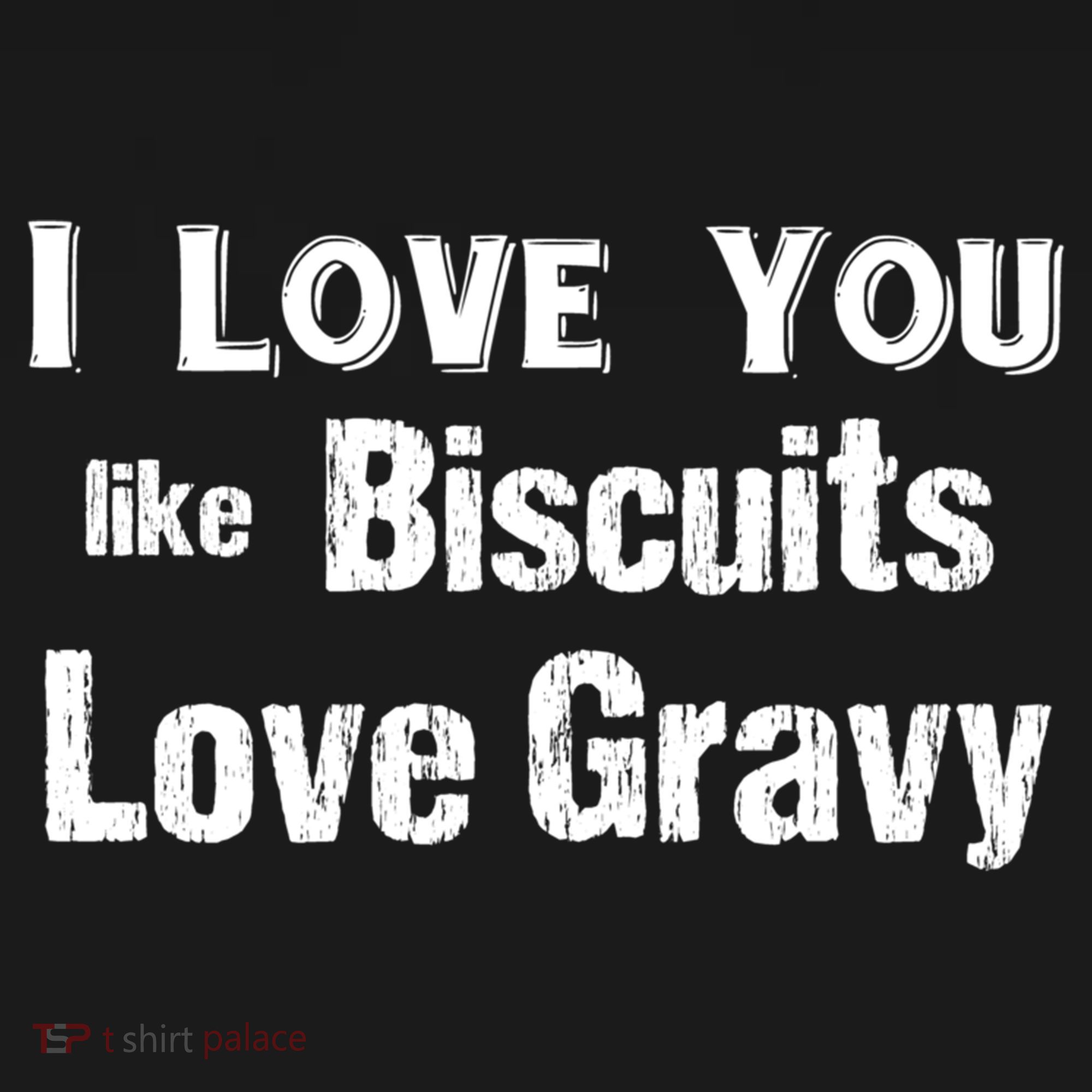 Funny Southern Sayings I Love You Like Biscuits Love Gravy Meaningful Gift USA-Made Doggie Bandana