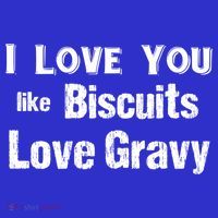 Funny Southern Sayings I Love You Like Biscuits Love Gravy Meaningful Gift Baby Bodysuit thumb 2