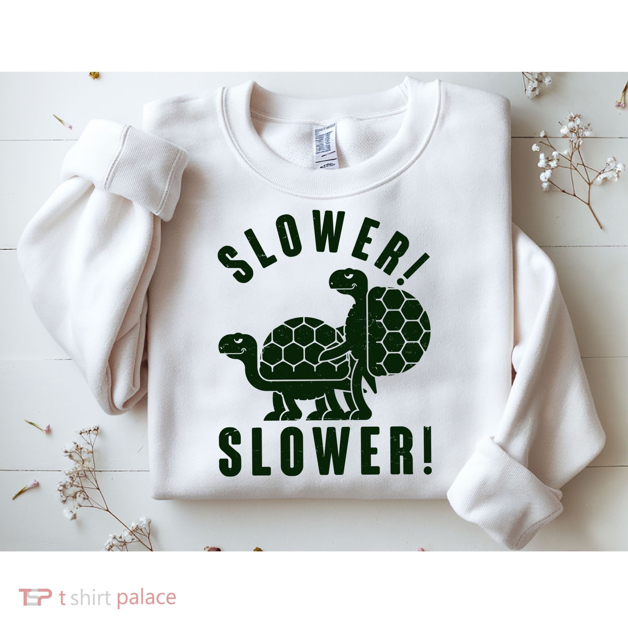Funny Slower Slower Two Turtles Sweatshirt