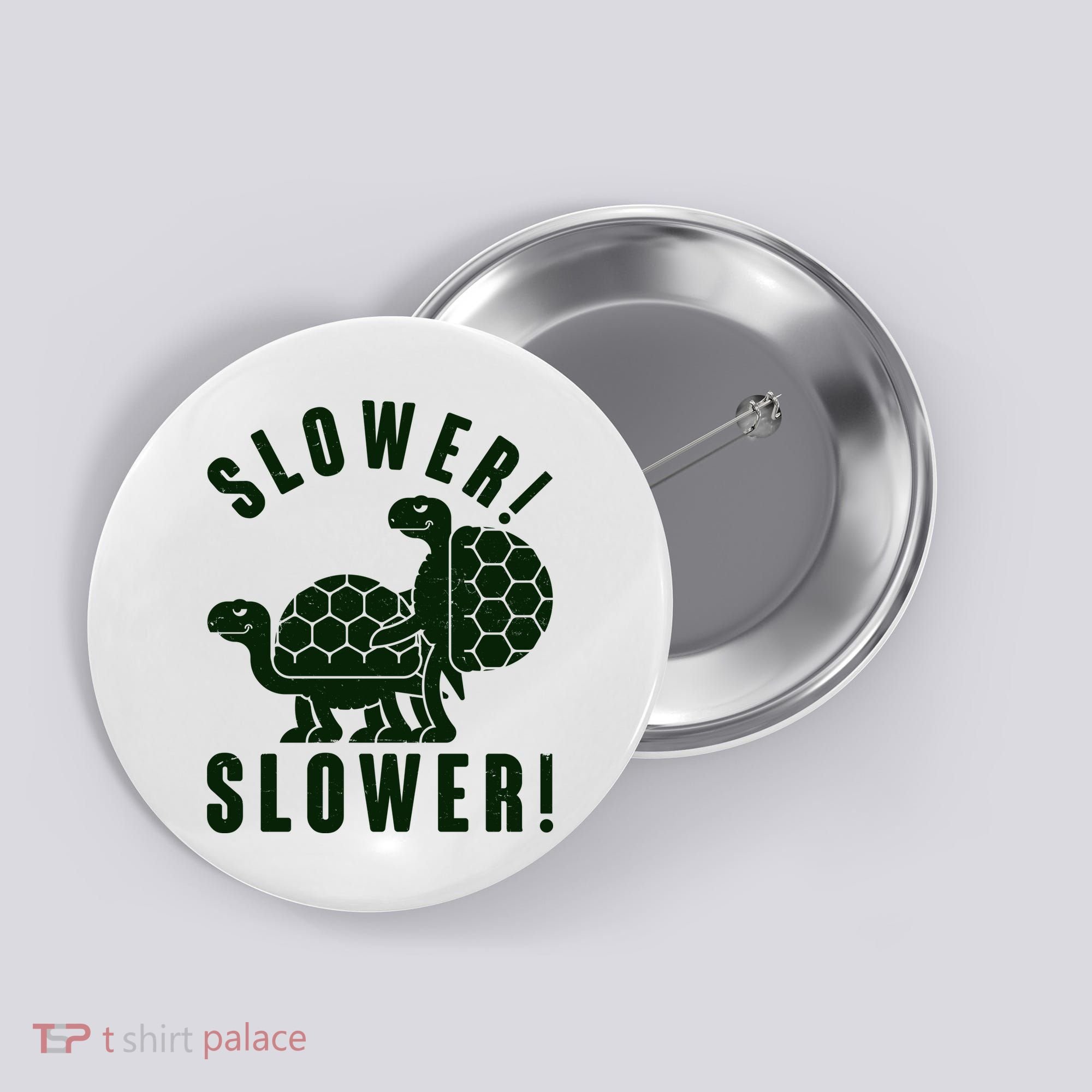 Funny Slower Slower Two Turtles Button