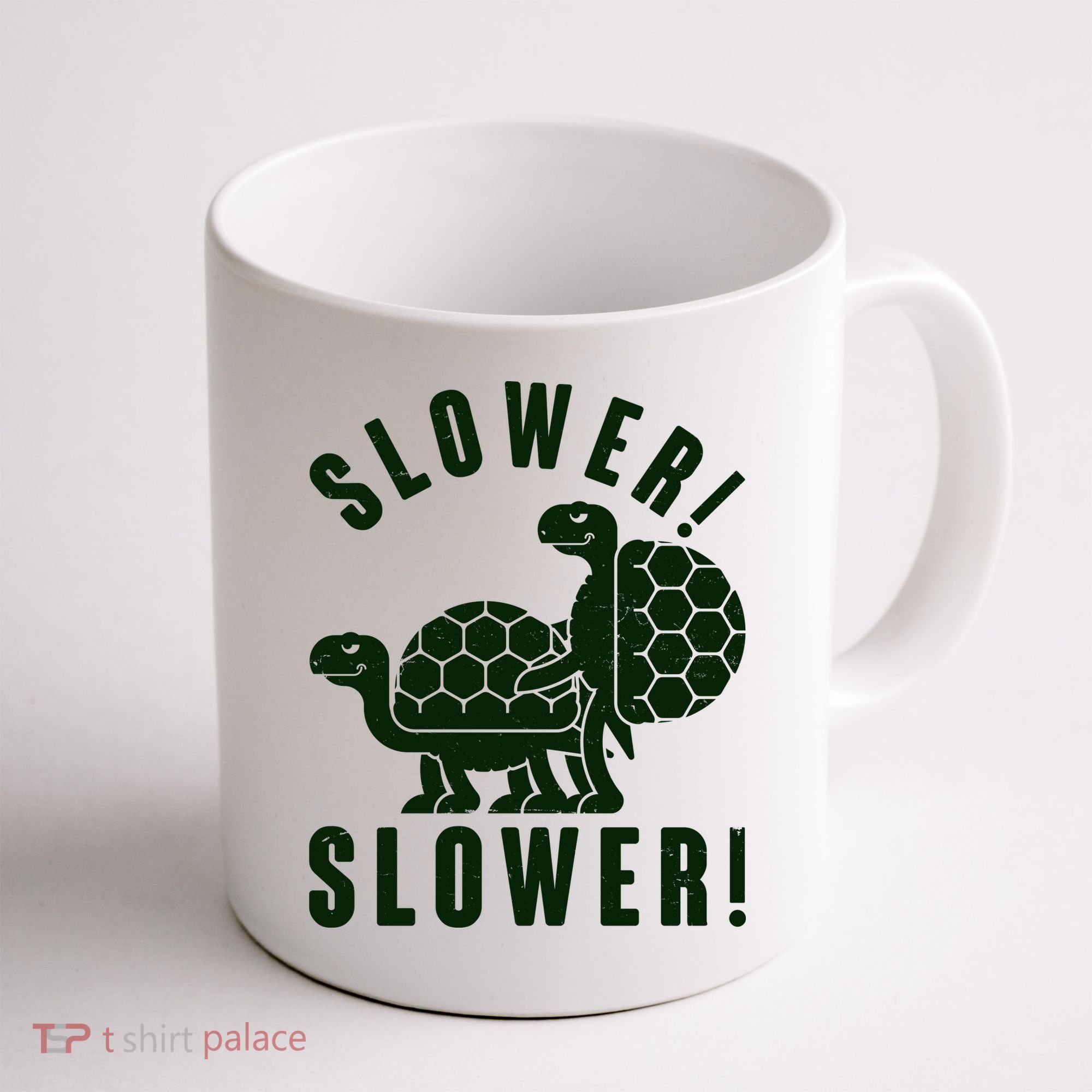 Funny Slower Slower Two Turtles Coffee Mug