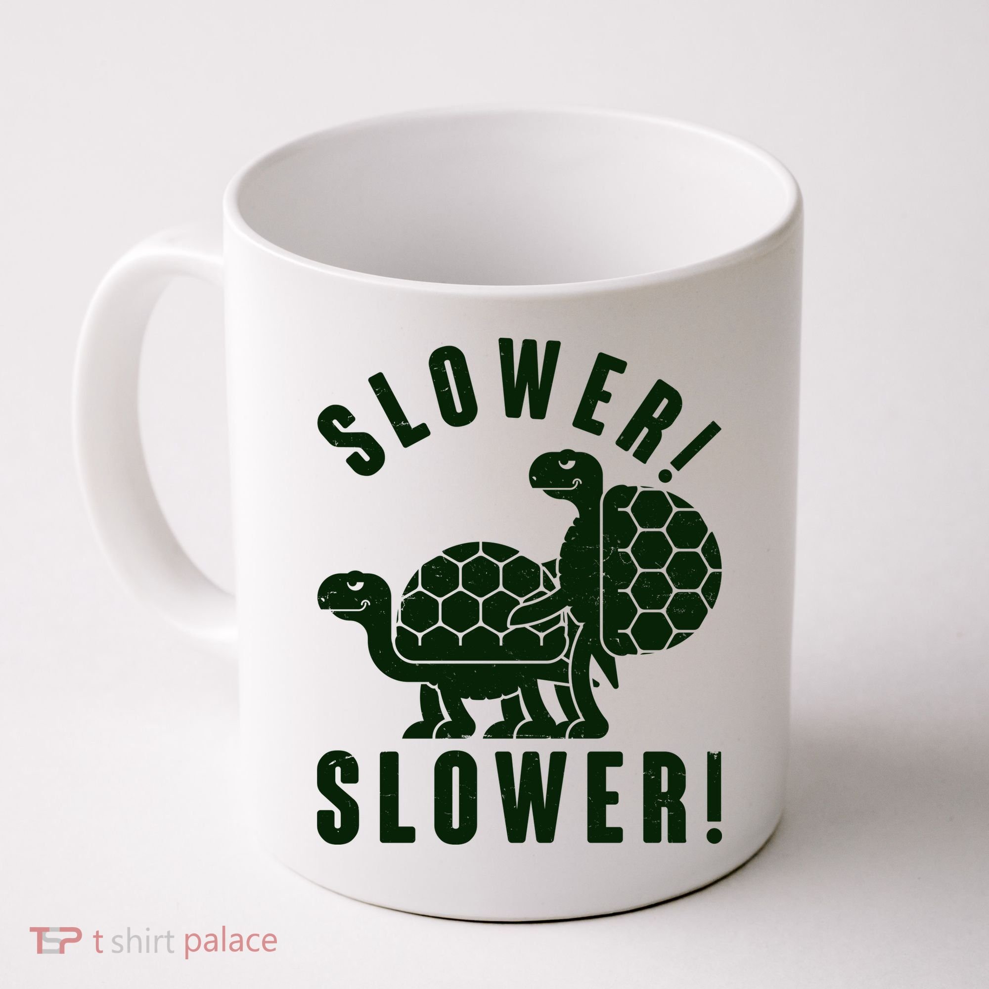 Funny Slower Slower Two Turtles Coffee Mug