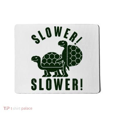 Funny Slower Slower Two Turtles Mousepad
