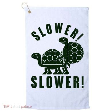 Funny Slower Slower Two Turtles Golf Towel