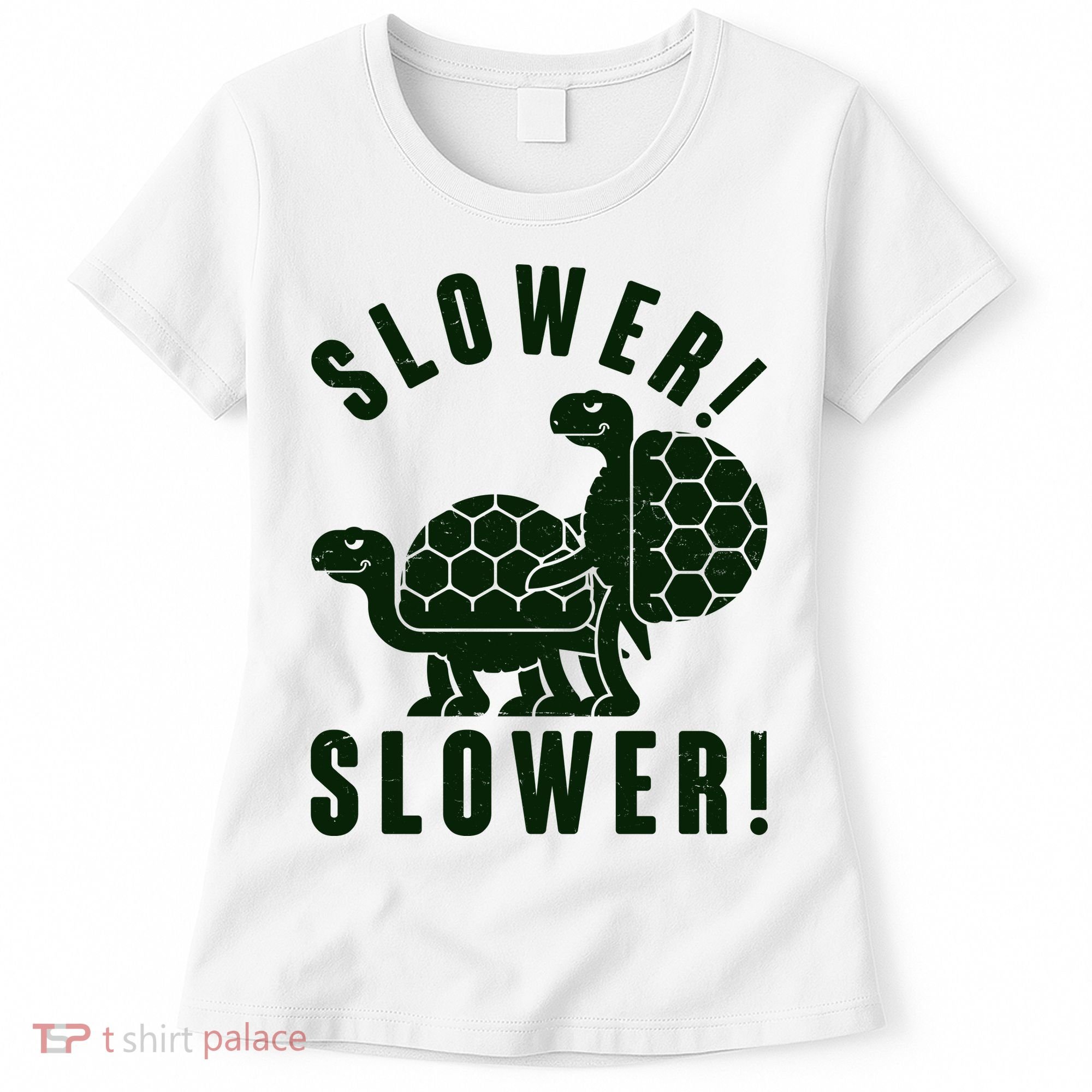 Funny Slower Slower Two Turtles Women's T-Shirt