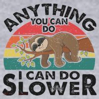 Funny Sleep Sloth Anything You Can Do Women Gift Women's Sweatshirt thumb 2