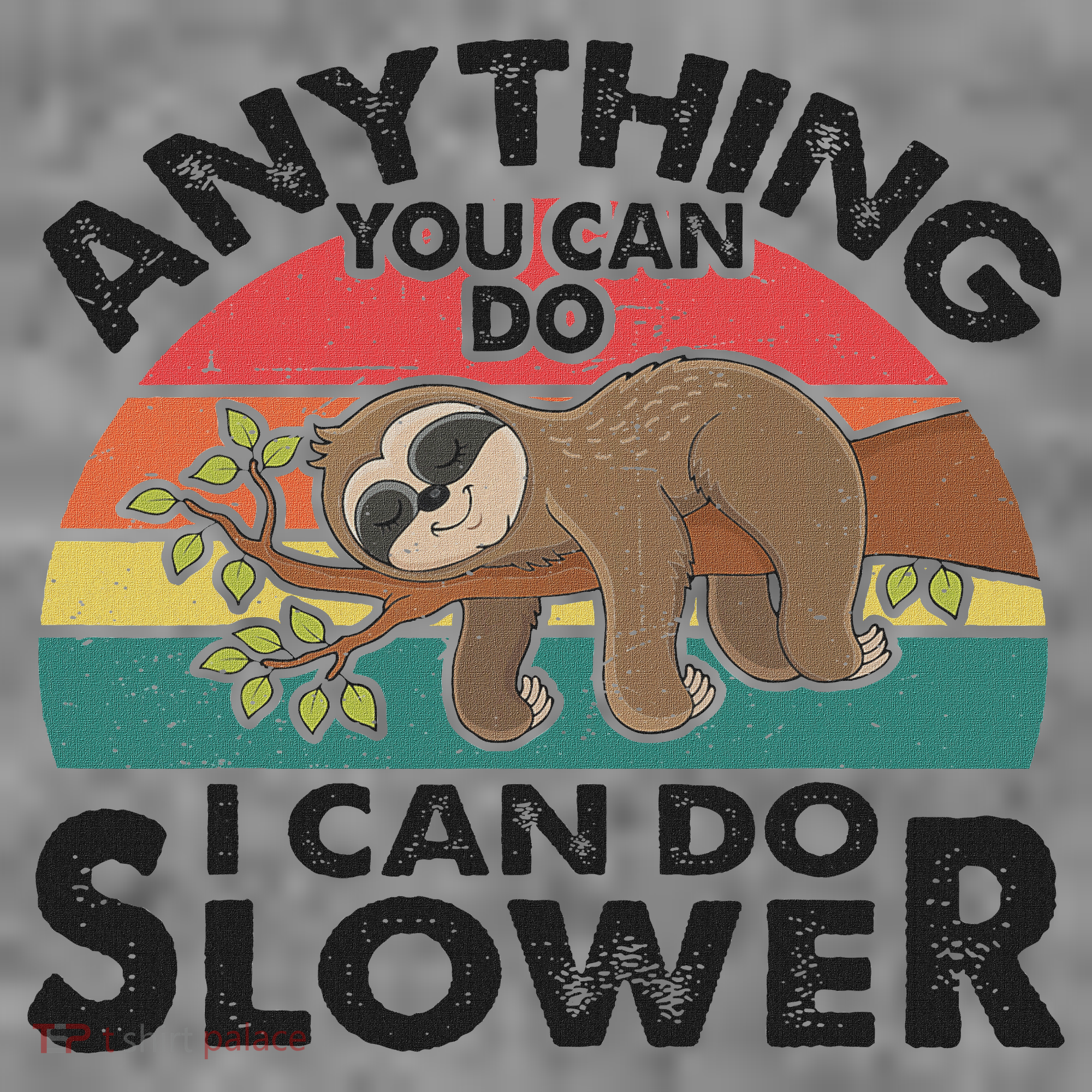 Funny Sleep Sloth Anything You Can Do Women Gift Toddler Hoodie