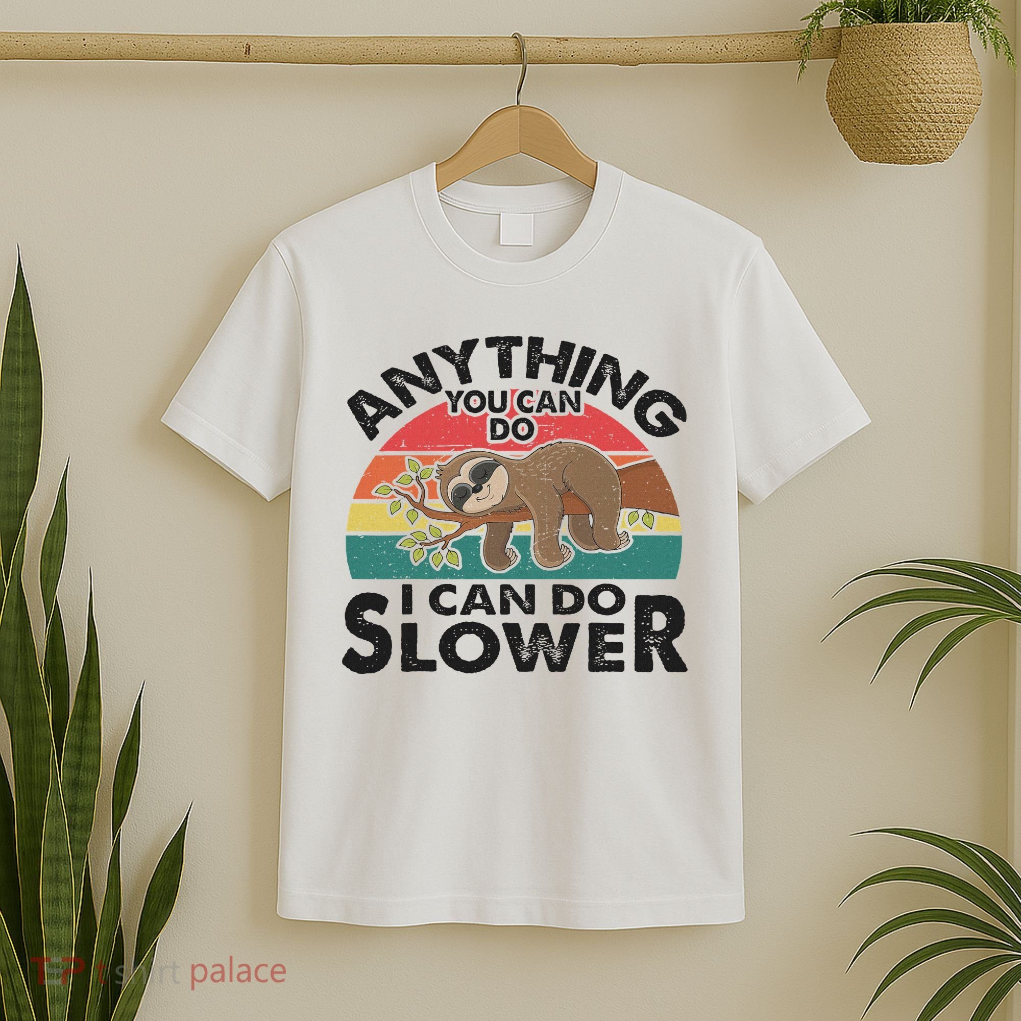 Funny Sleep Sloth Anything You Can Do Women Gift T-Shirt