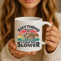 Funny Sleep Sloth Anything You Can Do Women Gift Coffee Mug thumb 3