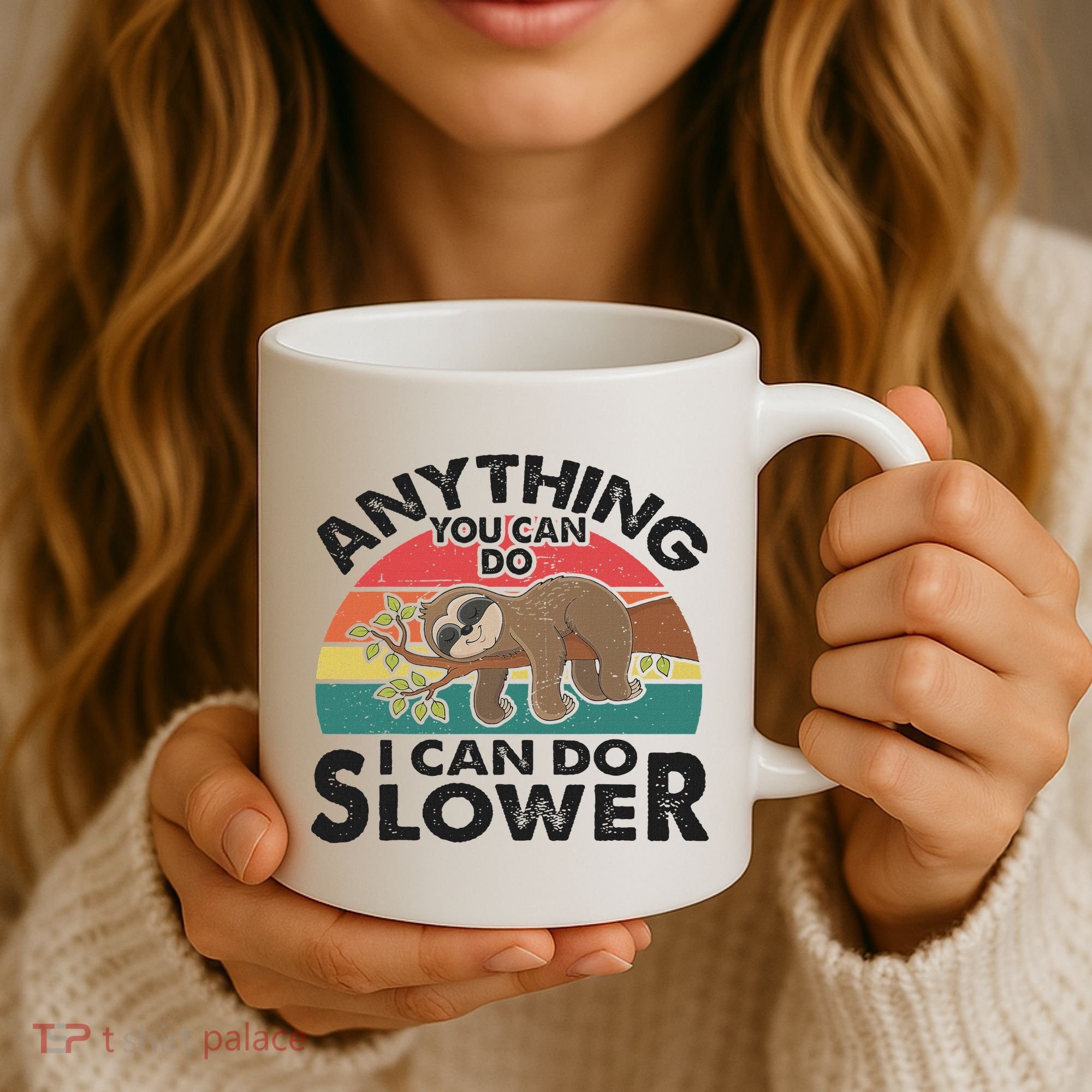 Funny Sleep Sloth Anything You Can Do Women Gift Coffee Mug
