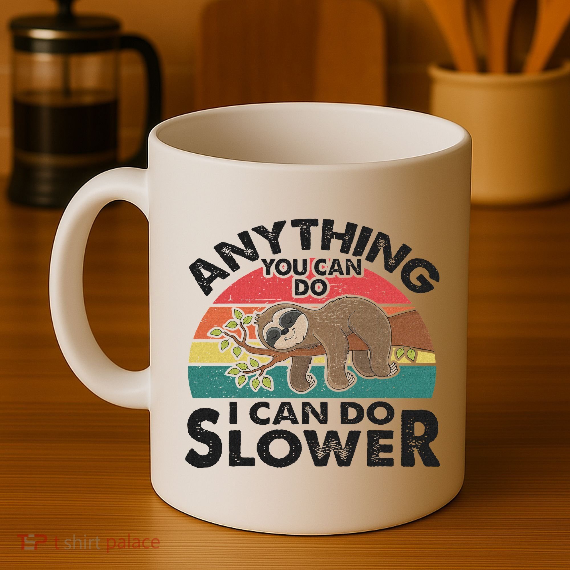 Funny Sleep Sloth Anything You Can Do Women Gift Coffee Mug