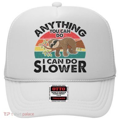 Funny Sleep Sloth Anything You Can Do Women Gift Hat