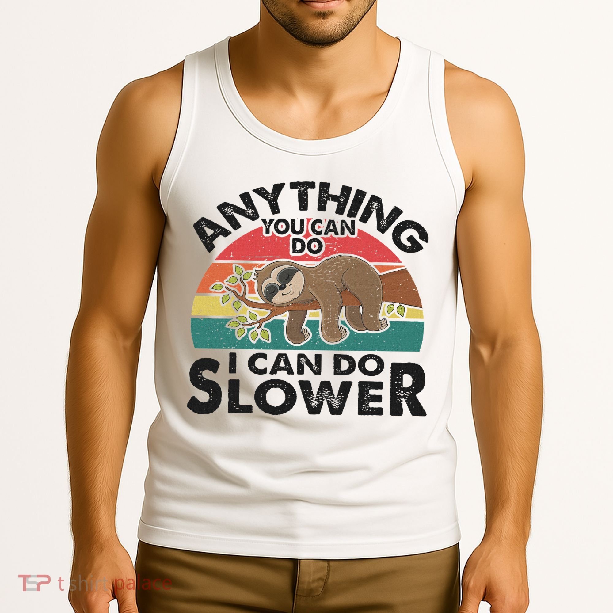 Funny Sleep Sloth Anything You Can Do Women Gift Tank Top