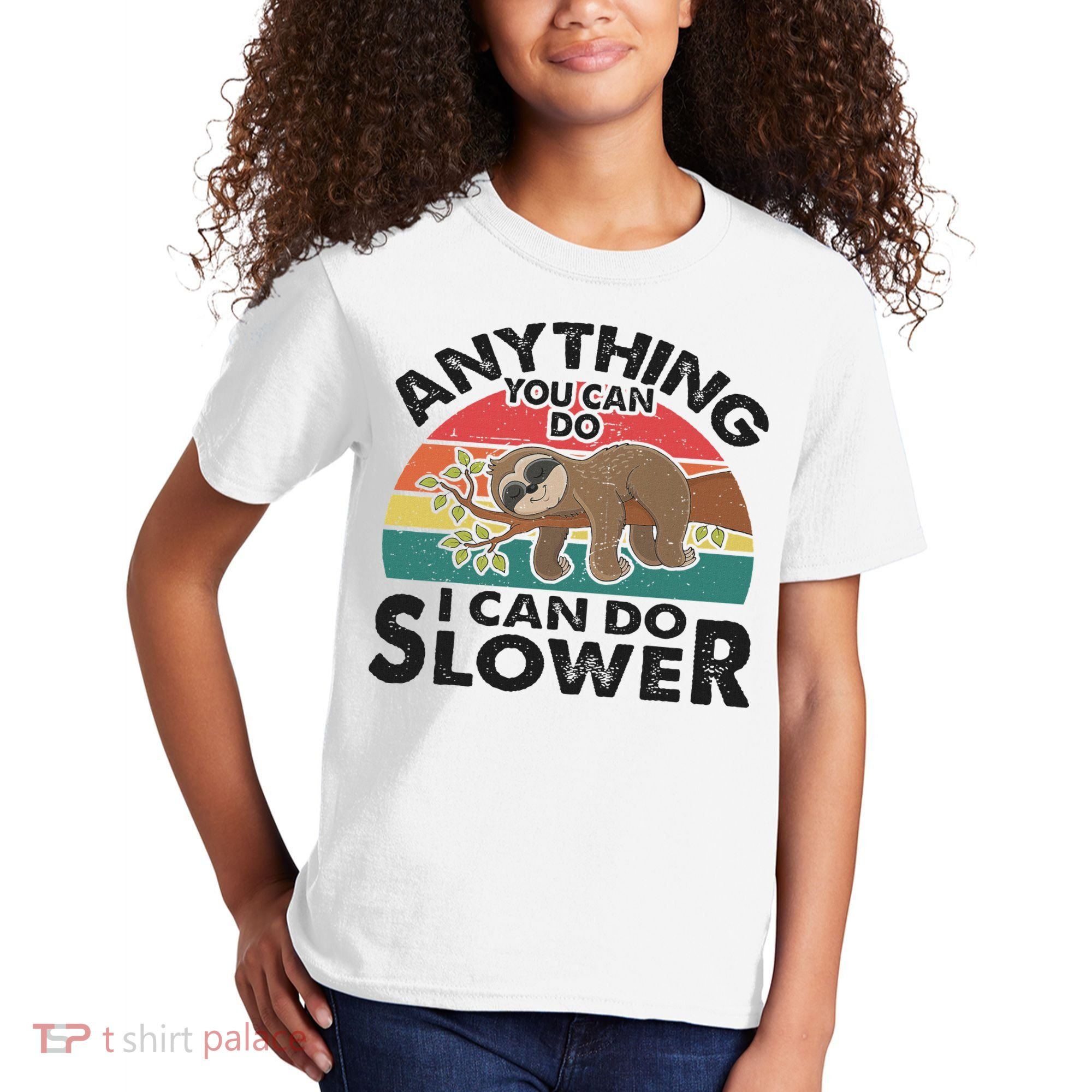 Funny Sleep Sloth Anything You Can Do Women Gift Kids T-Shirt