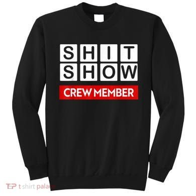 Funny Shit Show Crew Member Sweatshirt