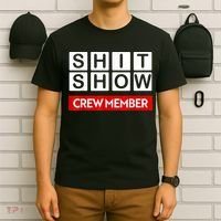 Funny Shit Show Crew Member T-Shirt thumb 6