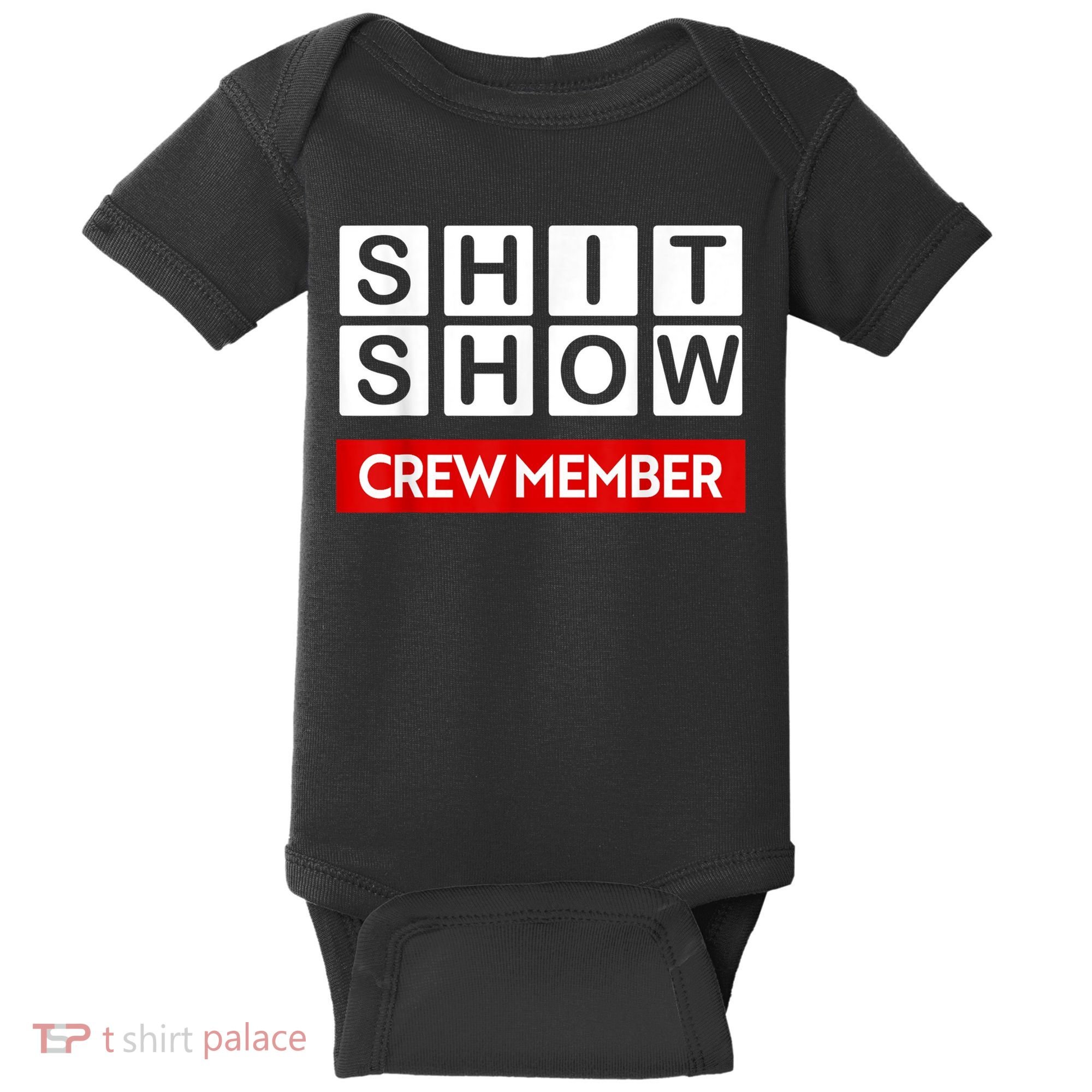 Funny Shit Show Crew Member Baby Bodysuit