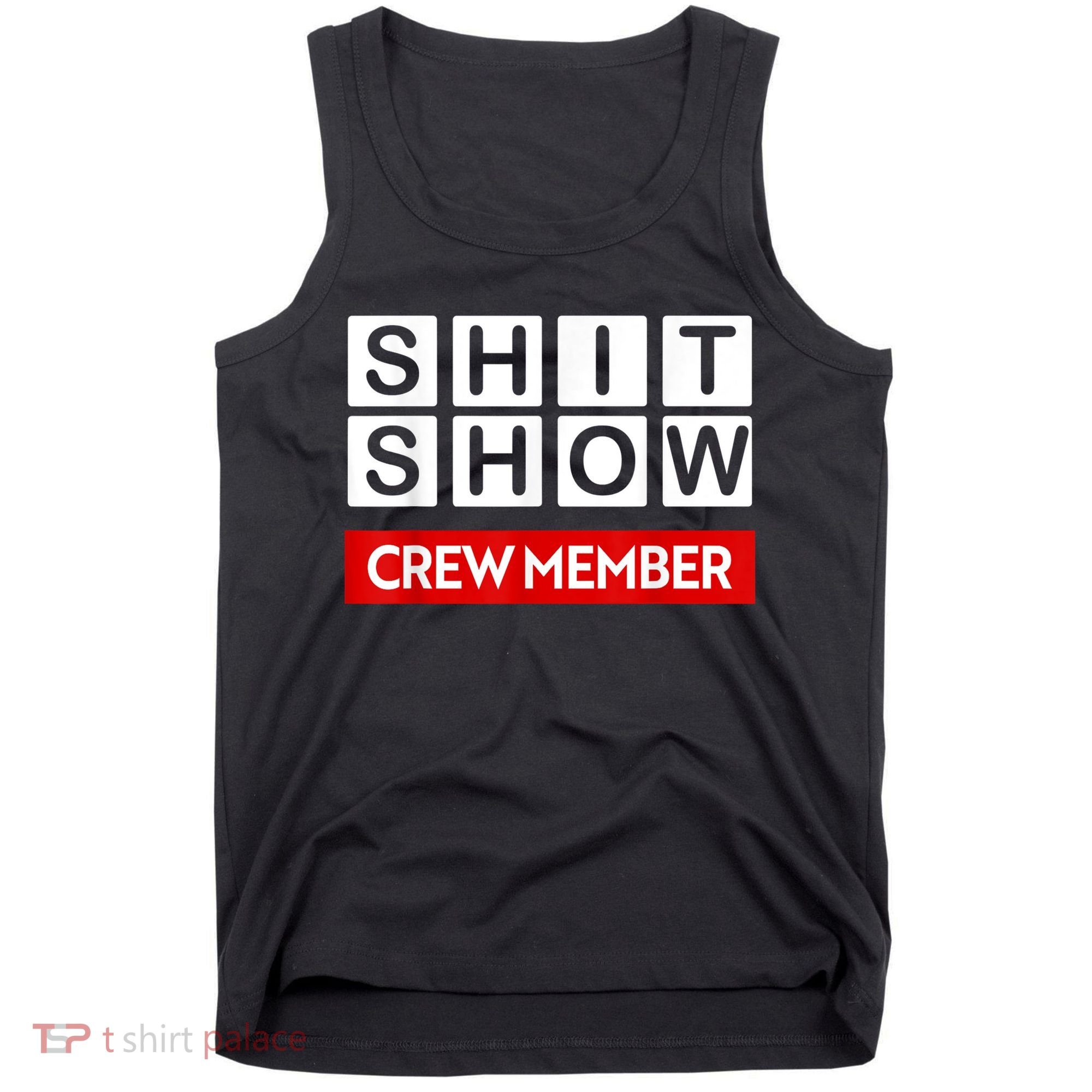 Funny Shit Show Crew Member Tank Top