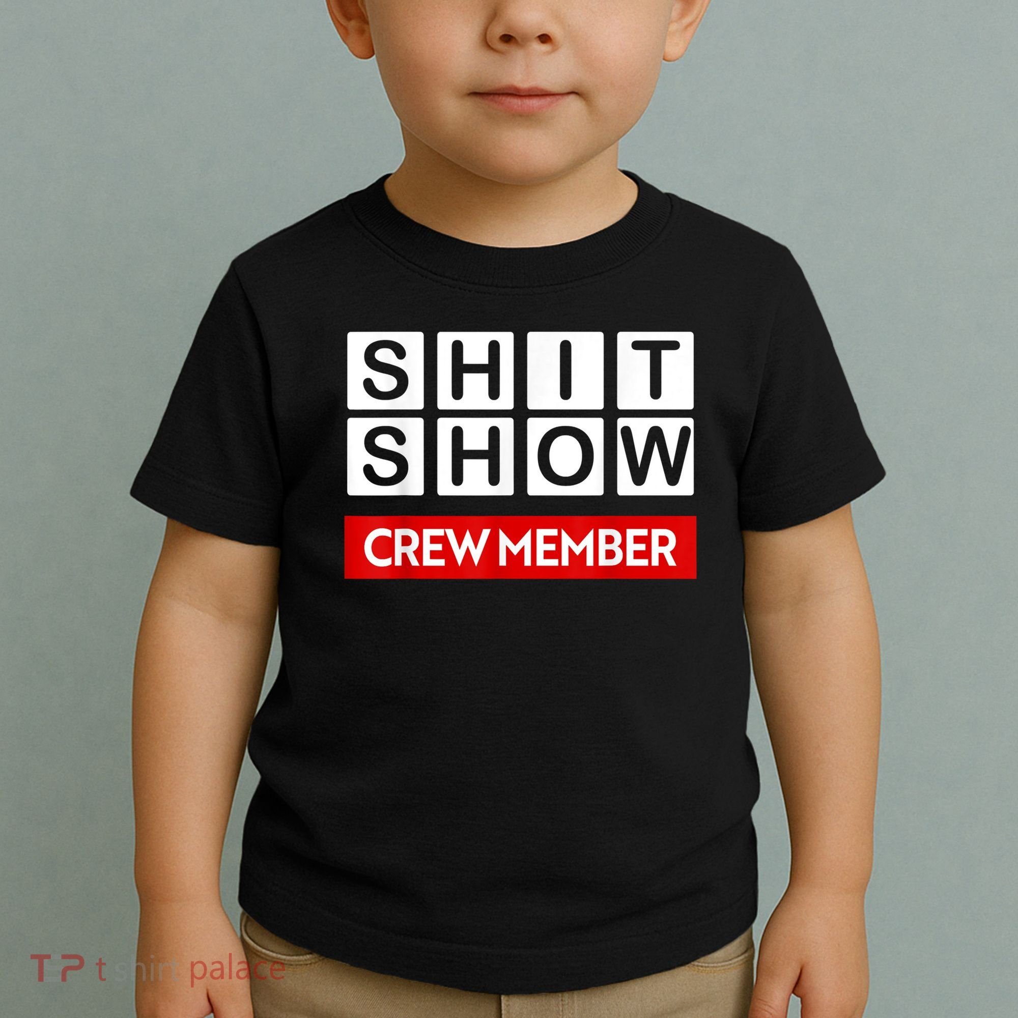 Funny Shit Show Crew Member Toddler T-Shirt