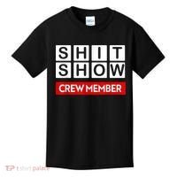 Funny Shit Show Crew Member Kids T-Shirt thumb 0