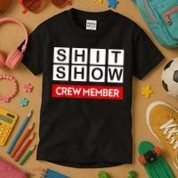 Funny Shit Show Crew Member Kids T-Shirt thumb 3