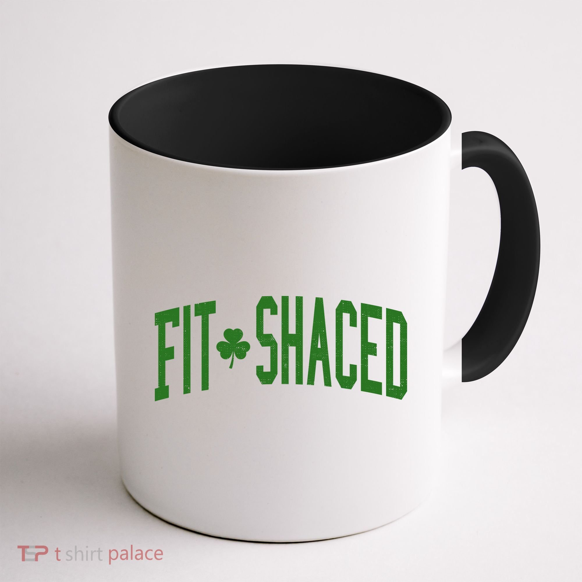 Fit Shaced St Patricks Day Drinking Party Coffee Mug