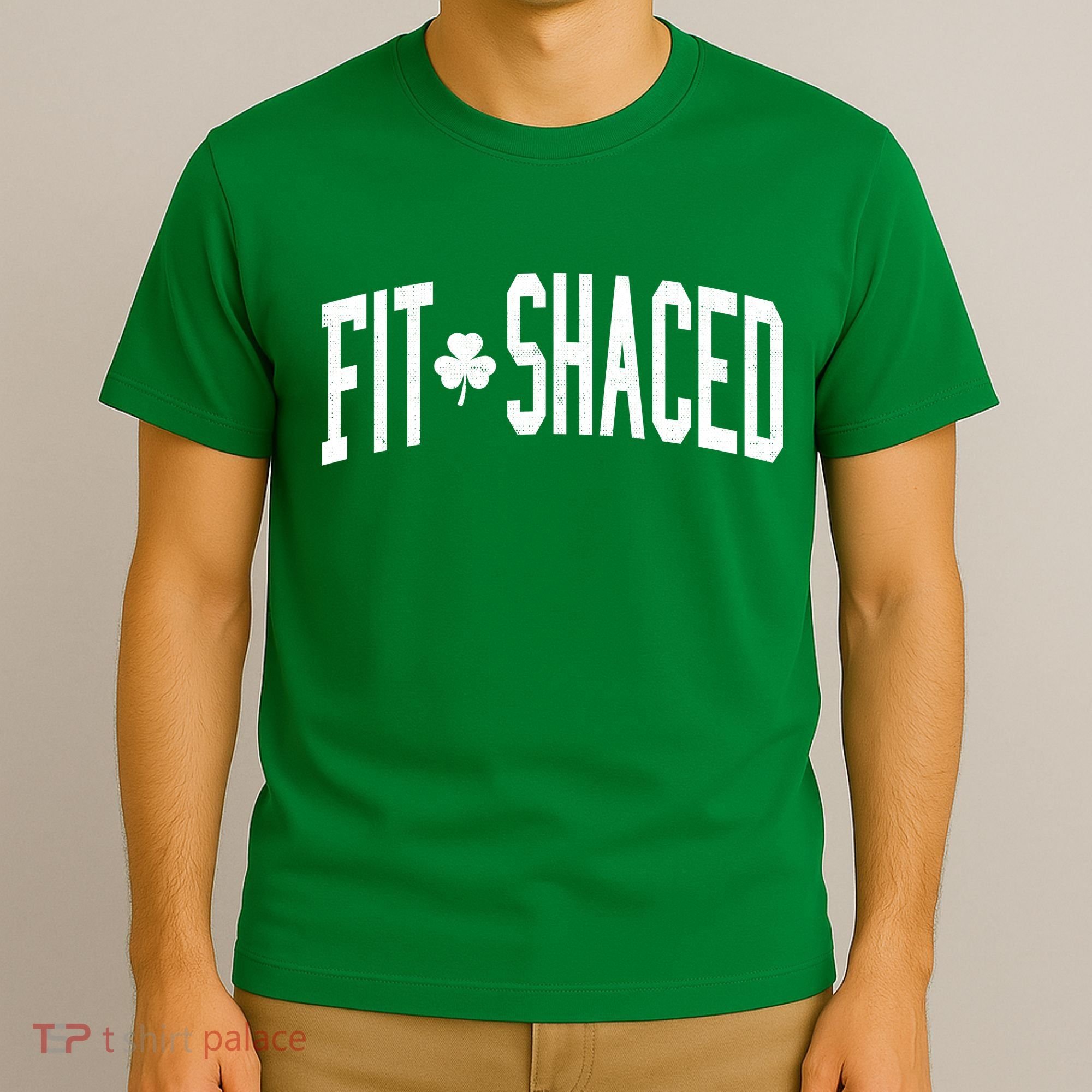 Fit Shaced St Patricks Day Drinking Party T-Shirt