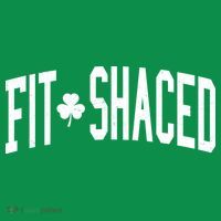 Fit Shaced St Patricks Day Drinking Party Button thumb 1
