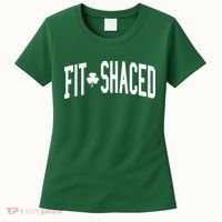 Fit Shaced St Patricks Day Drinking Party Women's T-Shirt thumb 0