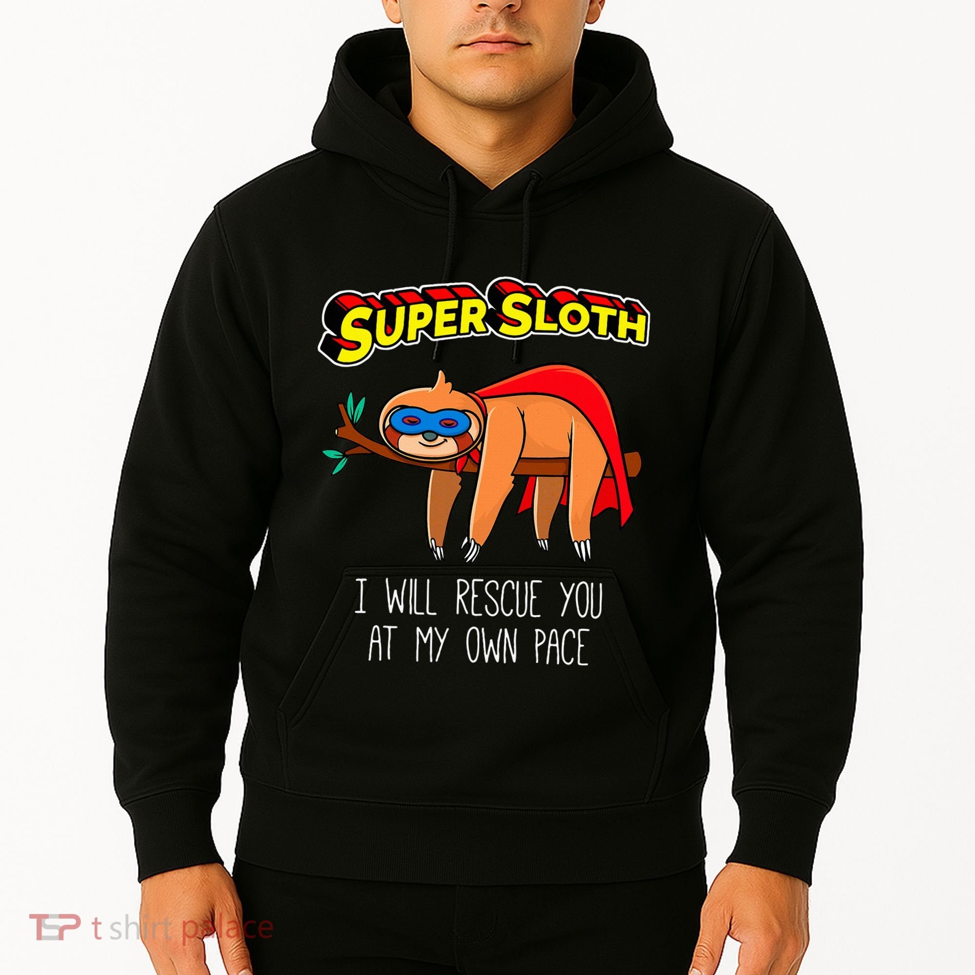 Funny Sloth Superhero Super Sloth Hero Gift Hoodie