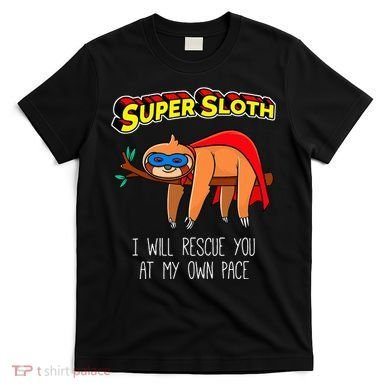 Funny Sloth Superhero Super Sloth Hero Gift T-Shirt