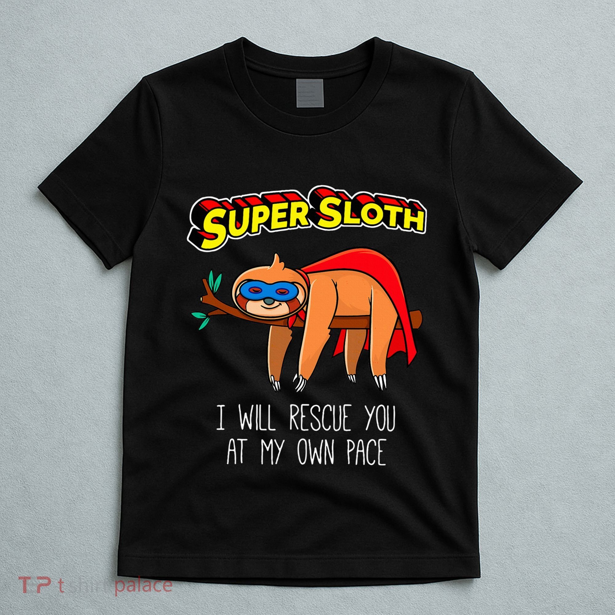 Funny Sloth Superhero Super Sloth Hero Gift T-Shirt