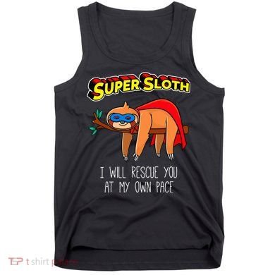 Funny Sloth Superhero Super Sloth Hero Gift Tank Top