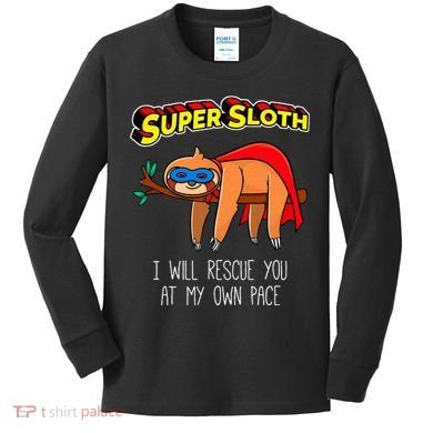 Funny Sloth Superhero Super Sloth Hero Gift Kids Long Sleeve Shirt