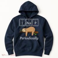 Funny Science Sloth Shirts I Nap Periodically Sloths Lovers Hoodie thumb 0