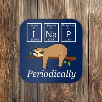 Funny Science Sloth Shirts I Nap Periodically Sloths Lovers Coaster