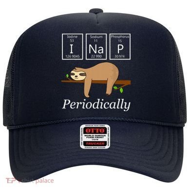 Funny Science Sloth Shirts I Nap Periodically Sloths Lovers Hat