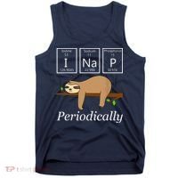 Funny Science Sloth Shirts I Nap Periodically Sloths Lovers Tank Top thumb 0