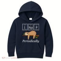 Funny Science Sloth Shirts I Nap Periodically Sloths Lovers Kids Hoodie thumb 0