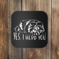 Funny Shetland Sheepdog Sheltie I Herd You Dog Saying Coaster thumb 0