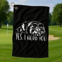 Funny Shetland Sheepdog Sheltie I Herd You Dog Saying Golf Towel thumb 1