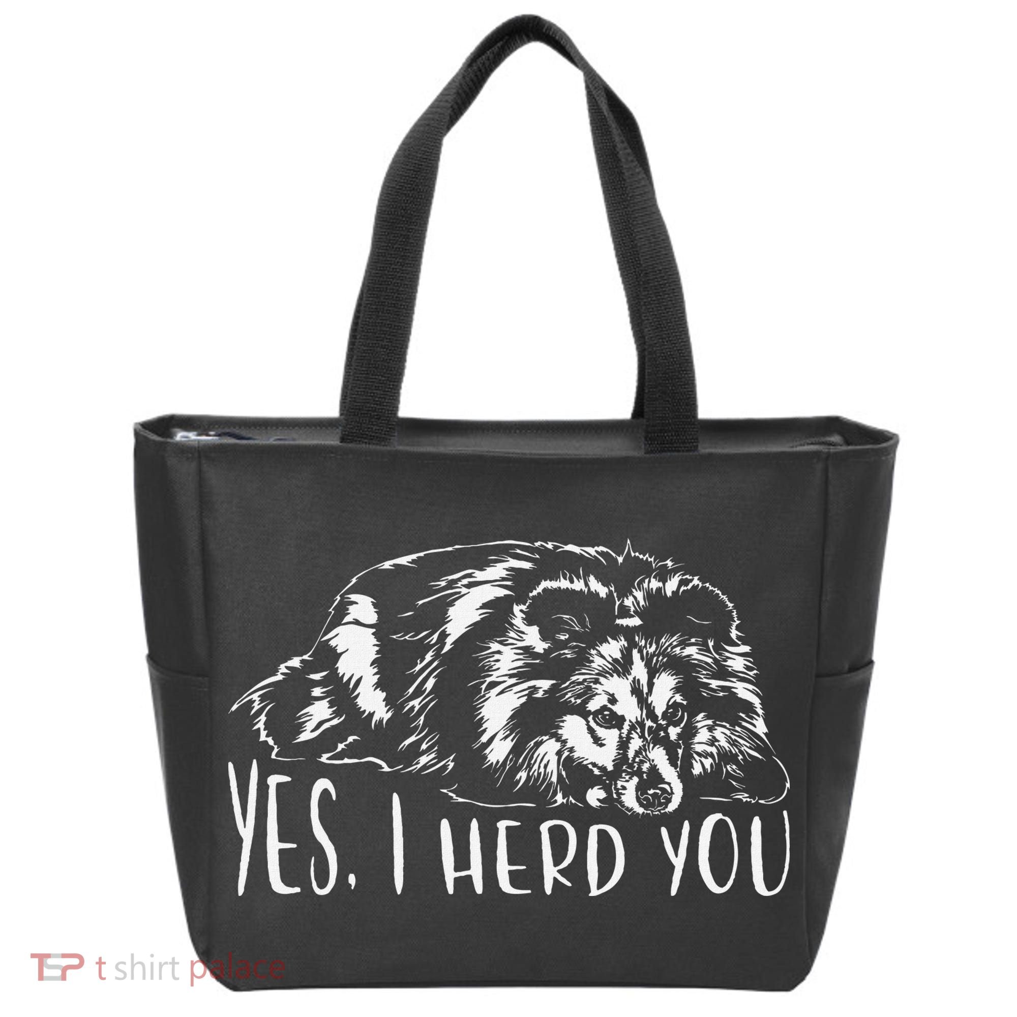 Funny Shetland Sheepdog Sheltie I Herd You Dog Saying Tote Bag