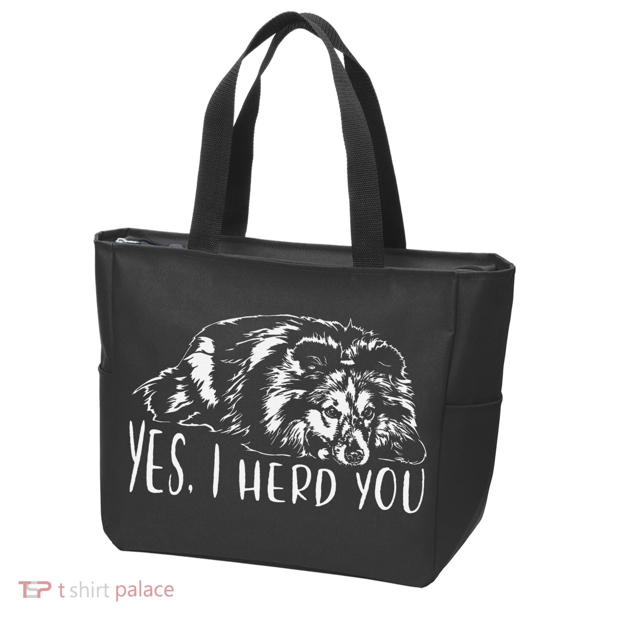 Funny Shetland Sheepdog Sheltie I Herd You Dog Saying Tote Bag