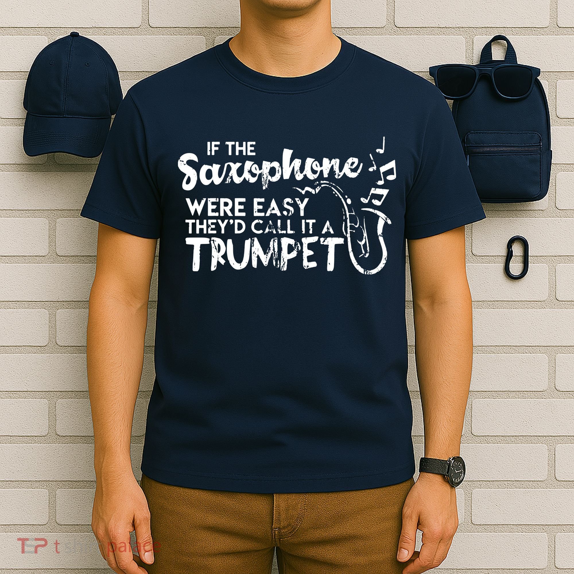 Funny Saxophone Shirts If Saxophone Was Easy Call It Trumpet T-Shirt