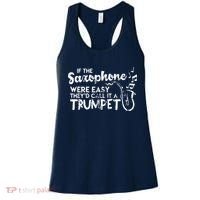 Funny Saxophone Shirts If Saxophone Was Easy Call It Trumpet Women's Tank Top thumb 0